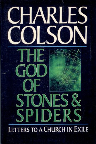 Beispielbild fr The God of Stones and Spiders: Letters to a Church in Exile zum Verkauf von Wonder Book