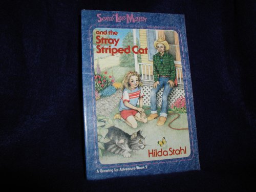 Stock image for Sendi Lee Mason and the Stray Striped Cat for sale by Pendleton Book Co.
