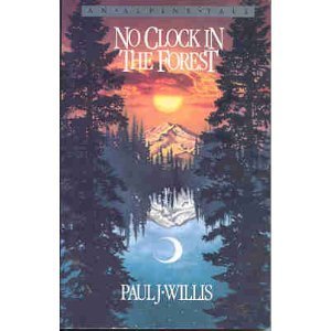 9780891075998: No Clock in the Forest (An Alpine Tale)