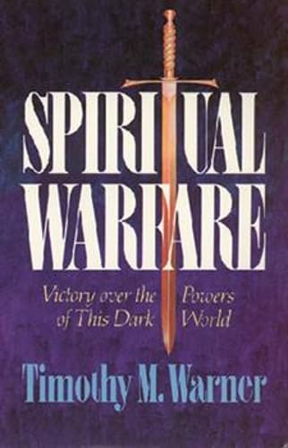 Imagen de archivo de Spiritual Warfare: Victory over the Powers of this Dark World a la venta por SecondSale