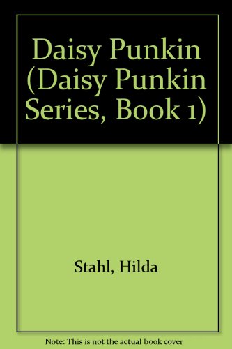 Stock image for Daisy Punkin (Daisy Punkin Series, Book 1) for sale by Once Upon A Time Books