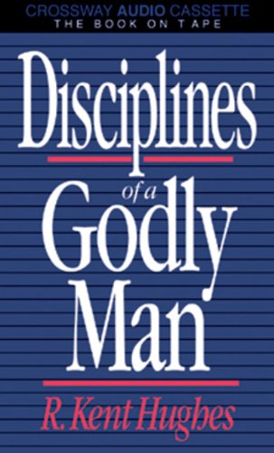 9780891076223: Disciplines of a Godly Man/Now With Personal Study Questions