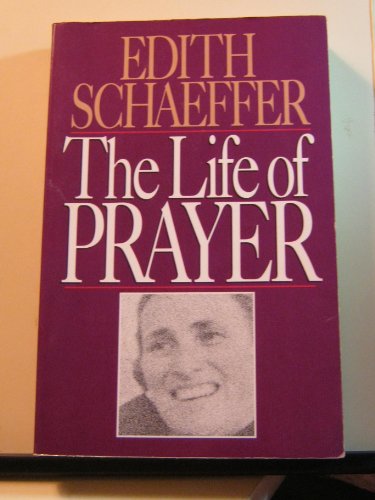 Beispielbild fr The Life of Prayer zum Verkauf von Better World Books