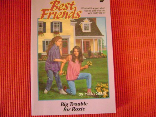 9780891076582: Big Trouble for Roxie (Best Friends, Book 2)