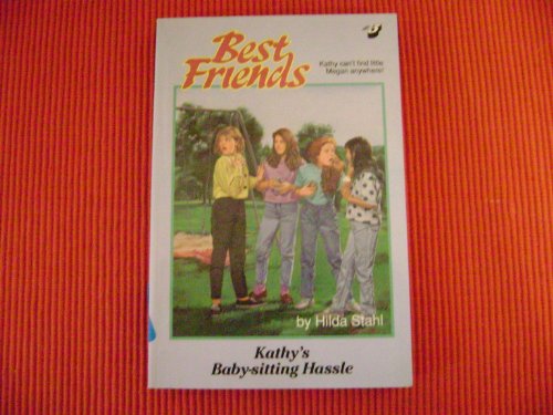 Beispielbild fr Kathy's Baby-Sitting Hassle (Best Friends, Book 3) zum Verkauf von Wonder Book