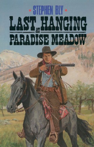 Imagen de archivo de Last Hanging at Paradise Meadow (The Legend of Stuart Brannon, Book 3) a la venta por Wonder Book