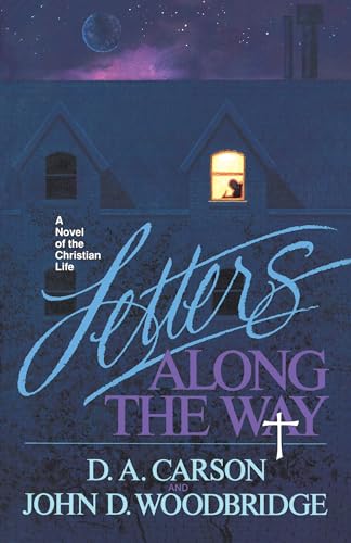 Stock image for Letters Along the Way: A Novel of the Christian Life for sale by SecondSale