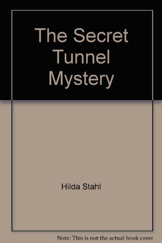 Stock image for The Secret Tunnel Mystery for sale by Better World Books: West