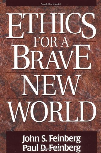 9780891077367: Ethics for a Brave New World