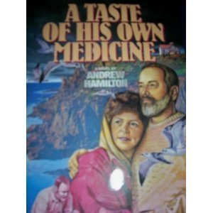 Stock image for A Taste of His Own Medicine for sale by Better World Books
