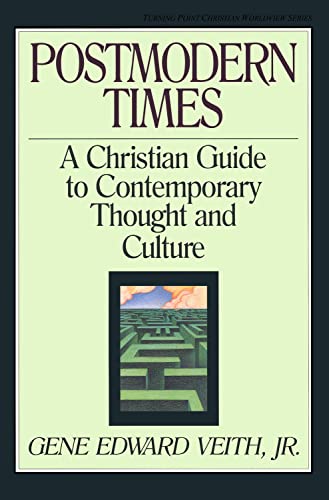 9780891077688: Postmodern Times (Turning Point Christian Worldview Series)