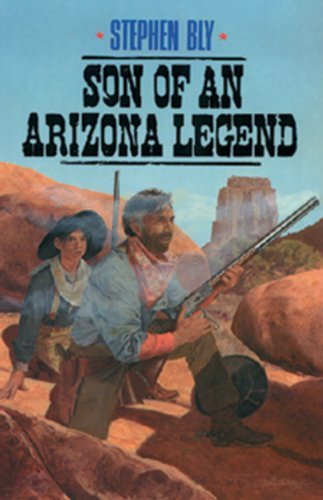 Son of an Arizona Legend (The Legend of Stuart Brannon, Book 6) (9780891077701) by Bly, Stephen