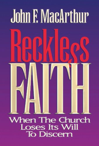 Imagen de archivo de Reckless Faith: When the Church Loses Its Will to Discern a la venta por SecondSale