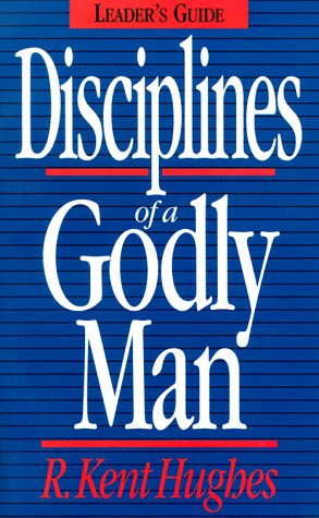 9780891078173: Disciplines of a Godly Man