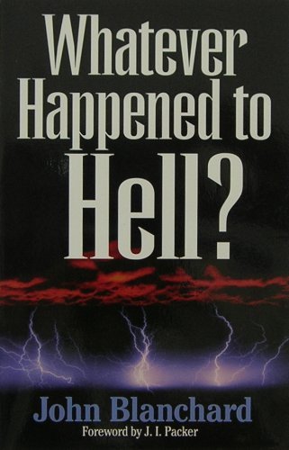 Beispielbild fr Whatever Happened to Hell? zum Verkauf von Better World Books