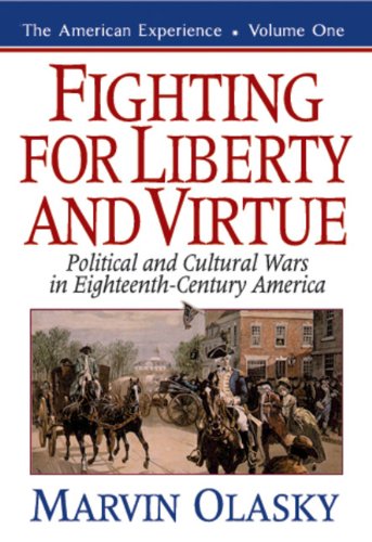 9780891078487: Fighting for Liberty and Virtue: Political and Cultural Wars in Eighteenth-Century America