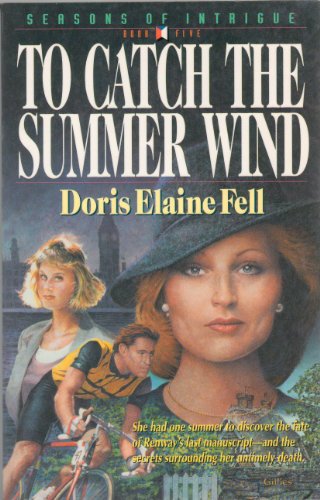 Stock image for To Catch the Summer Wind for sale by Better World Books: West