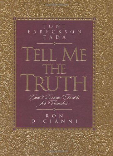 Beispielbild fr Tell Me the Truth: God's Eternal Truths for Families zum Verkauf von Gulf Coast Books
