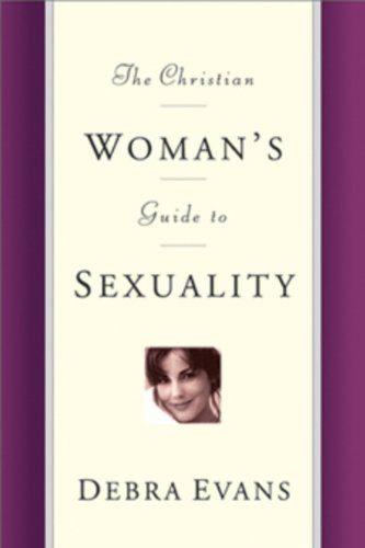 Stock image for The Christian Woman's Guide to Sexuality for sale by ThriftBooks-Atlanta
