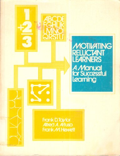 Beispielbild fr Motivating Reluctant Learners: A Manual for Successful Learning zum Verkauf von Wonder Book