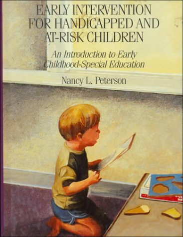 Stock image for Early Intervention for Handicapped and At-Risk Children: An Introduction to Early Childhood-Special Education for sale by HPB-Diamond