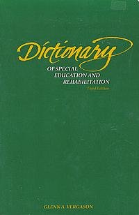 Stock image for Dictionary of Special Education and Rehabilitation for sale by Better World Books: West