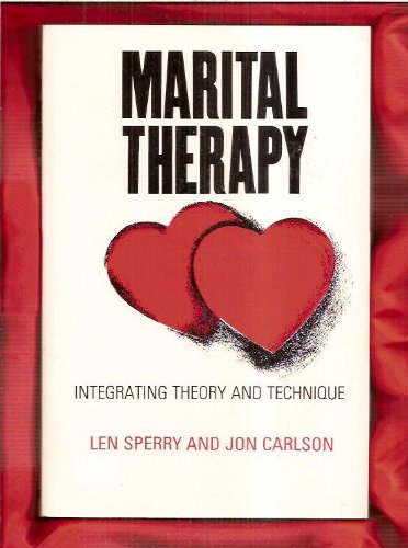 Beispielbild fr Marital Therapy : Integrating Theory and Technique zum Verkauf von Better World Books