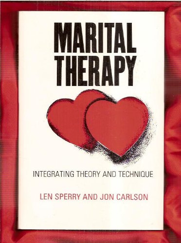 Stock image for Marital Therapy: Integrating Theory and Technique for sale by Blue Vase Books