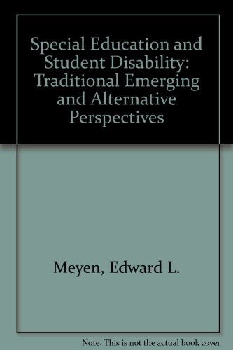 Stock image for Special Education and Student Disability: Traditional, Emerging, and Alternative Perspective for sale by Speedy Book