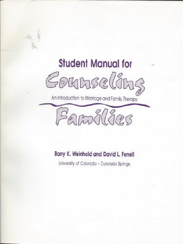 Student Manual for Counseling Families. (9780891082460) by Fenell, David L.