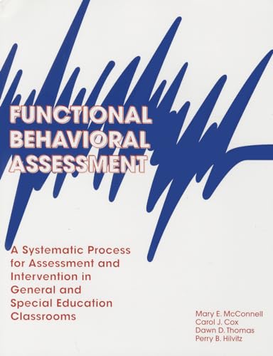 Stock image for Functional Behavioral Assessment: A Systematic Process for Assessment & Intervention in General & Special Education Classroom for sale by Wonder Book