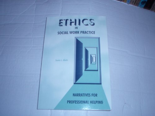 9780891082859: Ethics in Social Work Practice: Narratives for Professional Helping