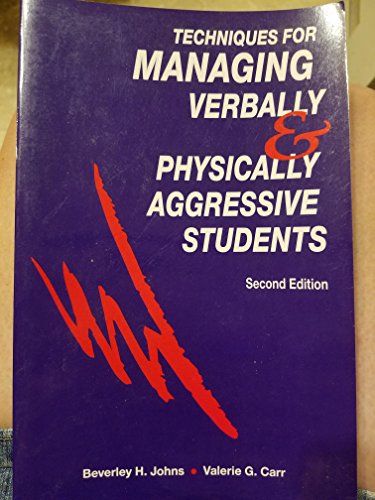 Beispielbild fr Techniques for Managing Verbally and Physically Aggressive Students zum Verkauf von Better World Books