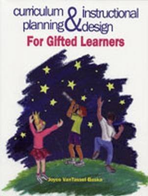 9780891082927: Curriculum Planning & Instructional Design For Gifted Learners