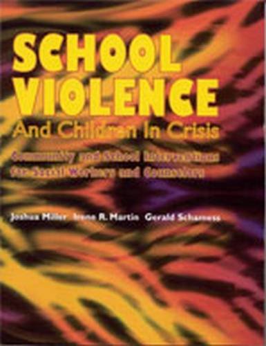 Beispielbild fr School Violence and Children in Crisis: Community and School Interventions for Social Workers and Counselors zum Verkauf von ThriftBooks-Dallas