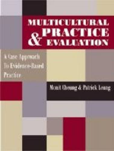 Stock image for Multicultural Practice Evaluation: A Case Approach to Evidence-Based Practice for sale by Hafa Adai Books