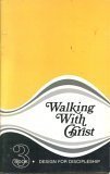 Walking with Christ, Book 3 (Design for Discipleship) by Editors (1979-05-03) (9780891090021) by Editors