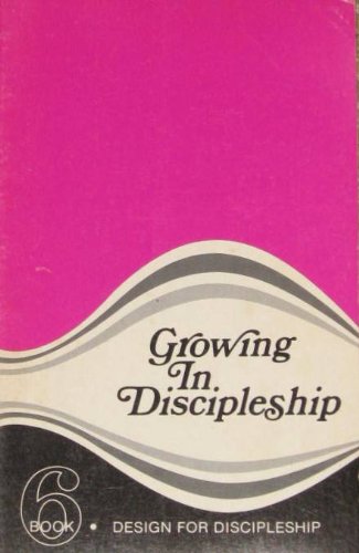 Beispielbild fr Growing in Discipleship Book 6 zum Verkauf von Christian Book Store