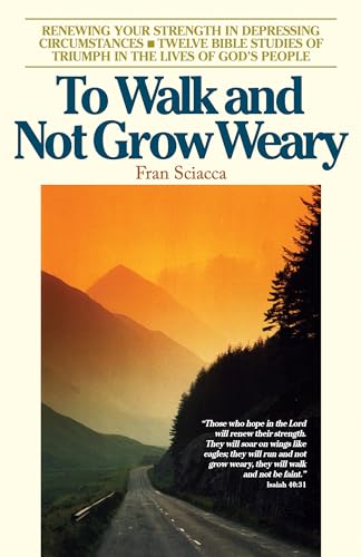 Beispielbild fr To Walk and Not Grow Weary (Fran Sciacca Series) zum Verkauf von SecondSale