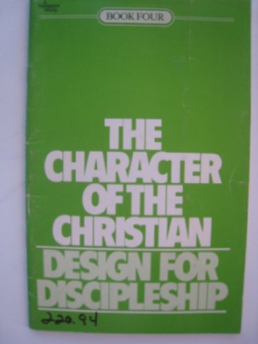 9780891090397: Dfd4 Character of the Christian (Design for Discipleship)