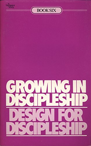 Imagen de archivo de Growing In Discipleship: Design For Discipleship Book 6 a la venta por Top Notch Books
