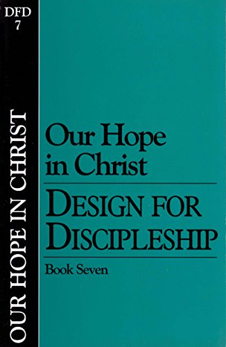 Our Hope in Christ (Design for Discipleship Classic Bible Studies) (9780891090427) by [???]