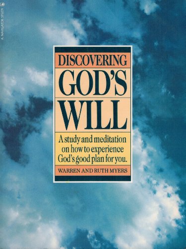 9780891090502: Discovering God's Will: A Study and Meditation on How To Experience God's Good Plan for You