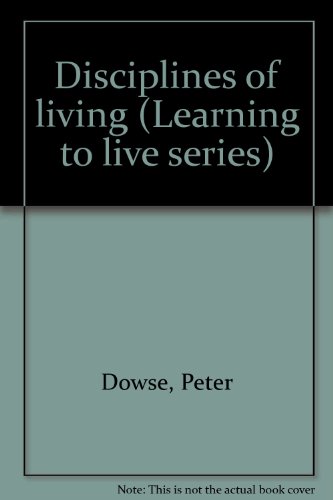 Stock image for Disciplines of living (Learning to live series) for sale by Wonder Book