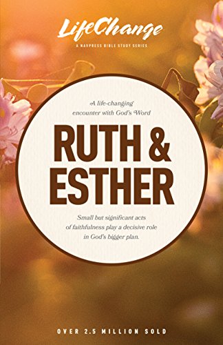 Stock image for Lc Ruth & Esther (10 Lessons) (LifeChange) for sale by WorldofBooks