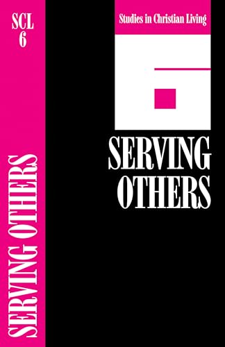 Beispielbild fr Serving Others (Studies in Christian Living Series) zum Verkauf von medimops