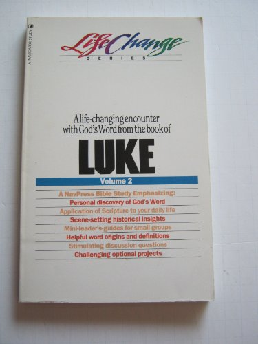 9780891091172: Luke Volume 2 (Life Change)