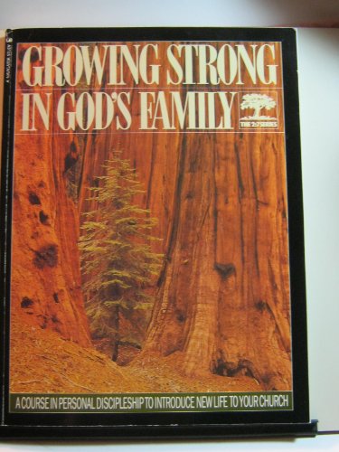 Beispielbild fr Growing Strong in Gods Family (THE 2:7 SERIES) zum Verkauf von Red's Corner LLC