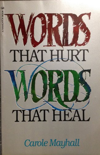 Beispielbild fr Words That Hurt, Words That Heal zum Verkauf von SecondSale