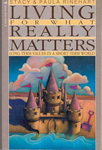 Stock image for Living for What Really Matters for sale by Better World Books